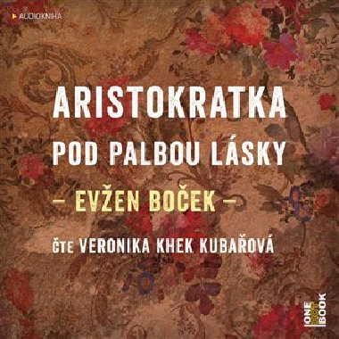 Aristokratka pod palbou lsky - CDmp3 (te Veronika Khek Kubaov) - Even Boek
