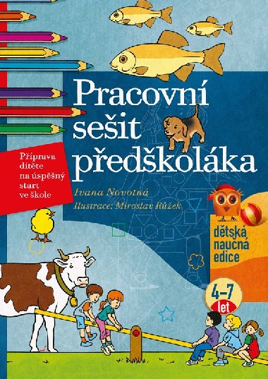 Pracovn seit pedkolka - Pprava dtte na spn start ve kole, 4-7 let - Ivana Novotn