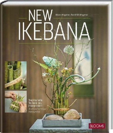 Nová ikebana - Klaus Wagener; Bernhild Wagener