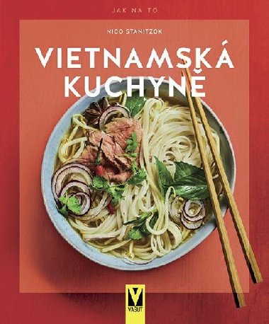 Vietnamsk kuchyn - Nico Stanitzok