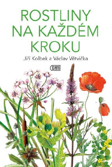 Rostliny na každém kroku - Václav Větvička, Jiří Kolbek