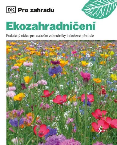 Ekozahradnien - Praktick rdce pro svten zahradnky i zkuen pstitele - Zia Allawayov