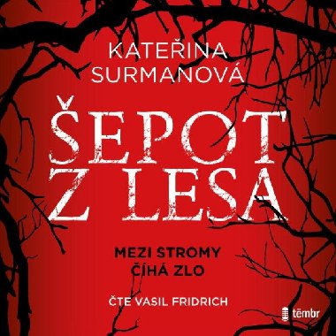 Šepot z lesa - Audiokniha na CDmp3 - Kateřina Surmanová, Vasil Fridrich