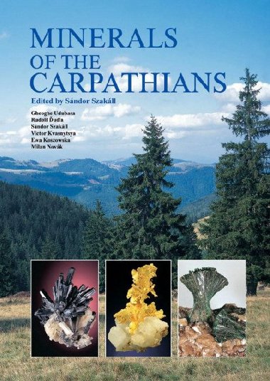 Minerals of the Carpathians - Szakáll Sándor