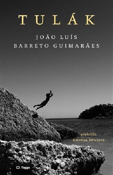 Tulák - Joao Luís Barreto Guimaraes