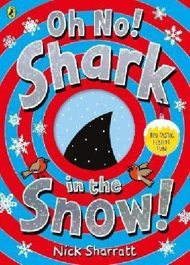 Oh No! Shark in the Snow! - Sharratt Nick, Sharratt Nick