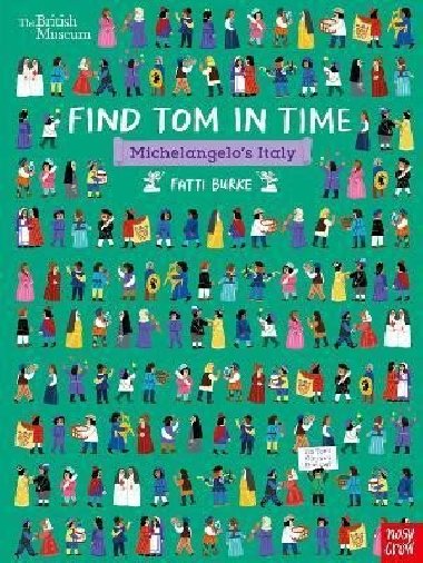British Museum: Find Tom in Time, Michelangelo´s Italy - Burke Fatti (Kathi)