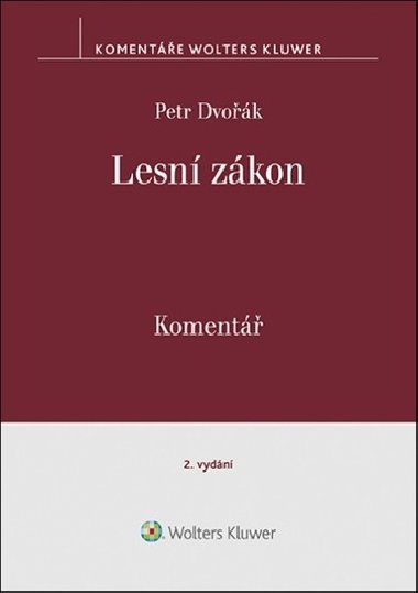 Lesní zákon - Komentář - Petr Dvořák