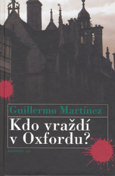 KDO VRAD V OXFORDU - Guillermo Martnez