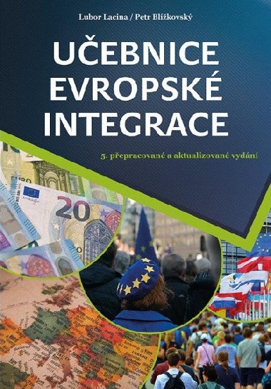 Uebnice evropsk integrace - Lubor Lacina; Petr Blkovsk