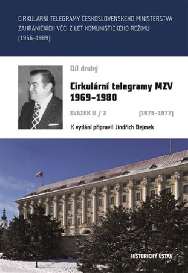 Cirkulrn telegramy MZV 1969-1980, svazek II/2 (1973-1977) - Jindich Dejmek