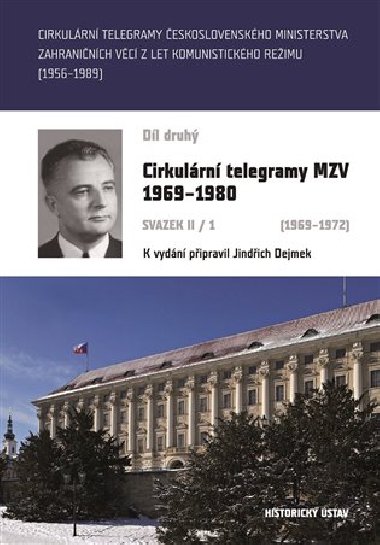 Cirkulrn telegramy MZV 1969-1980, svazek II/1 (1969-1972) - Jindich Dejmek