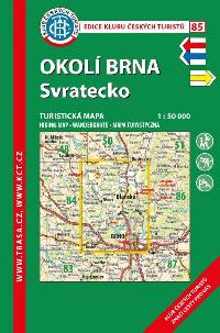 Okolí Brna - Svratecko - turistická mapa KČT 1:50 000 číslo 85 - 8. vydání 2020 - Klub Českých Turistů