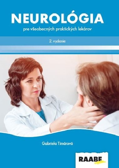 Neurolgia pre veobecnch praktickch lekrov - Gabriela Timrov