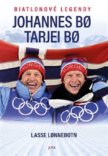 Biatlonov legendy Johannes Bo Tarjei Bo - Lasse Lonnebotn; Tarjei Bo; Johannes Bo