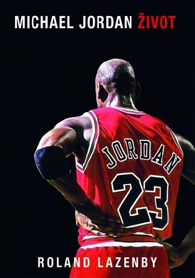 Michael Jordan ivot - Roland Lazenby