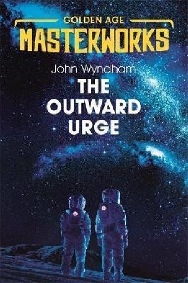 The Outward Urge - Borgia Anthony, Wyndham John