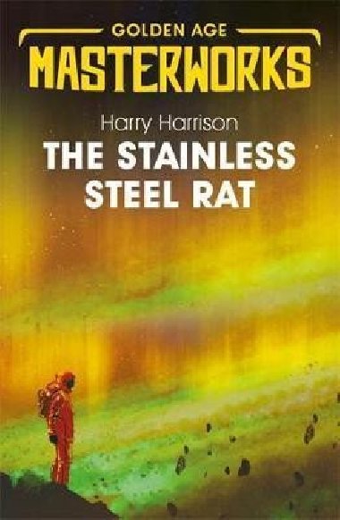 The Stainless Steel Rat: Book 1 - Harrison Harry