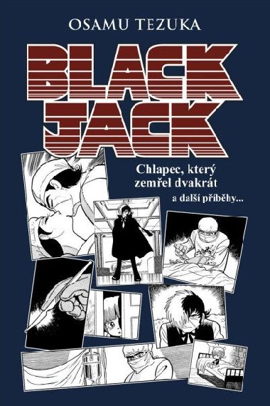 Black Jack - Chlapec, který zemřel dvakrát a další příběhy ... - Osamu Tezuka