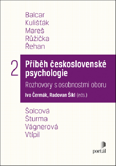 Příběh československé psychologie II. - Ivo Čermák