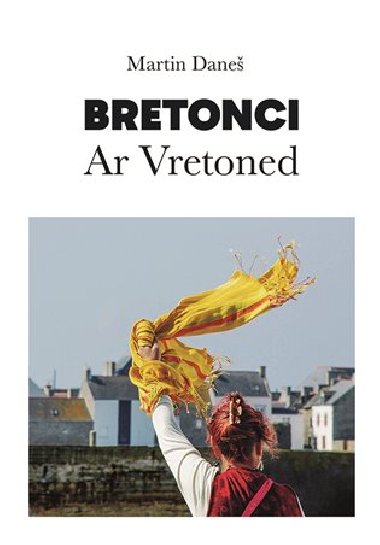 Bretonci Ar Vretoned - Martin Dane