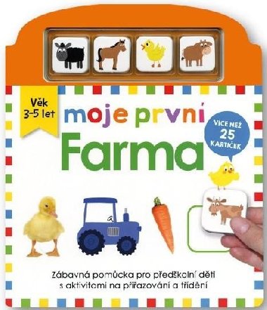 Moje první Farma - věk 3-5 let, zábavná pomůcka pro předškolní děti s aktivitami na přiřazování - Becky Down