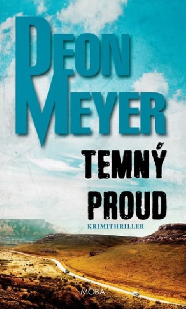 Temn proud - Deon Meyer