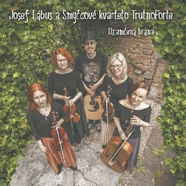 Uzamčená brána - CD - Smyčcové kvarteto TrutnoForte, Lábus Josef