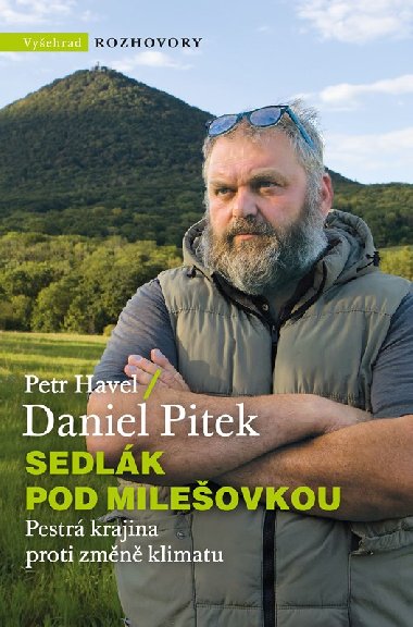 Sedlák pod Milešovkou - Rozhovor s Danielem Pitkem - Petr Havel, Daniel Pitek
