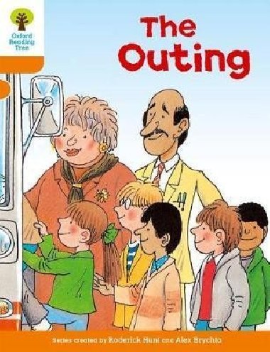 Oxford Reading Tree: Level 6: Stories: The Outing - Hunt Roderick, Hunt Roderick