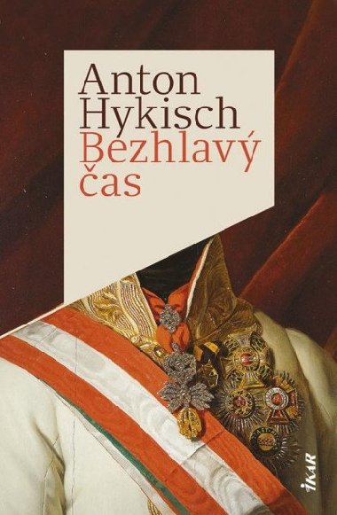 Bezhlav as (slovensky) - evkov Kateina, Hykisch Anton