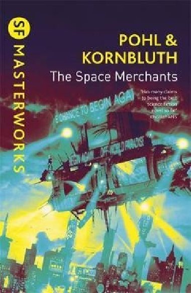 The Space Merchants - Pohl Frederik, Pohl Frederik