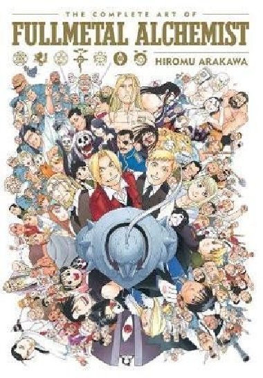 The Complete Art of Fullmetal Alchemist - Arakawa Hiromu, Arakawa Hiromu
