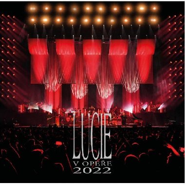 Lucie v Opeře 2022 - 2CD - Lucie