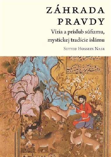 Záhrada pravdy - Hasan Seyyed Nasr