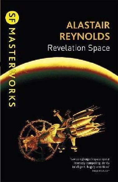 Revelation Space : The breath-taking space opera masterpiece - Reynolds Alastair