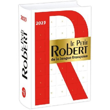 Le Petit Robert de la Langue Francaise ( edition 2023) - Rey Alain