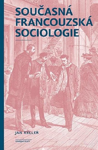 Souasn francouzsk sociologie - Keller Jan