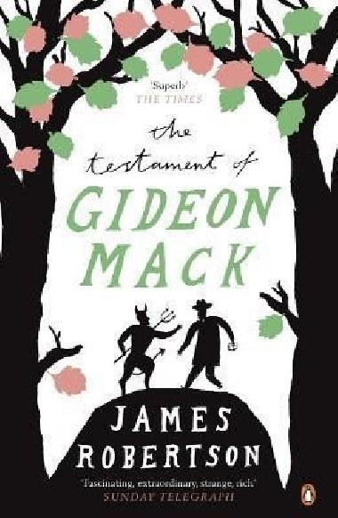 The Testament of Gideon Mack - Robertson James