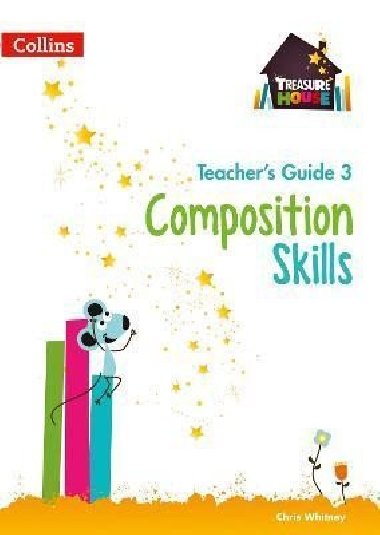 Composition Skills Teacher´s Guide 3 - Whitney Chris
