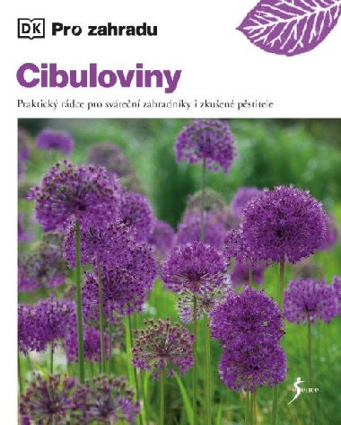Cibuloviny - Praktick rdce pro svten zahradnky i zkuen pstitele - Stephanie Mahonov
