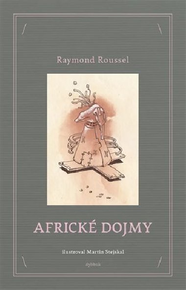 Africk dojmy - Raymond Roussel