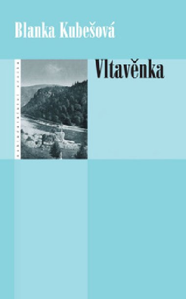 VLTAVNKA - Blanka Kubeov