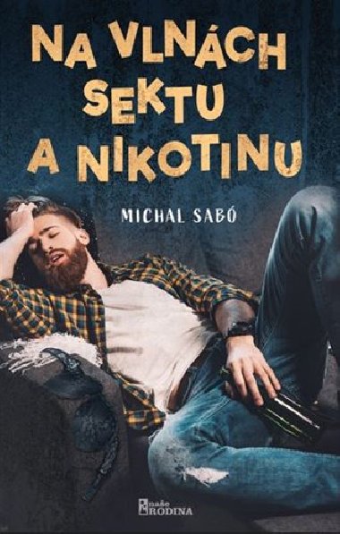 Na vlnách sektu a nikotinu - Michal Sabó