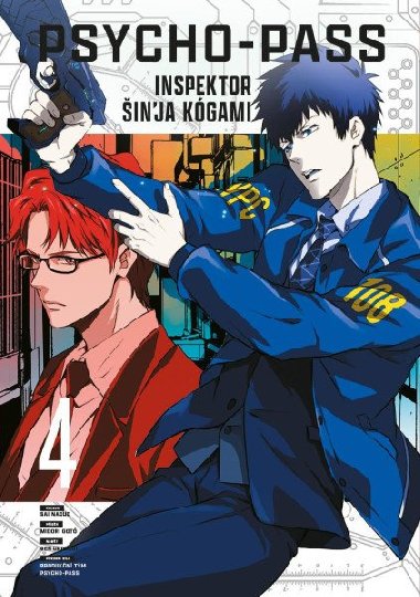 Psycho-Pass: Inspector Šinja Kogami 4 - Sai Natsuo; Goto Midori