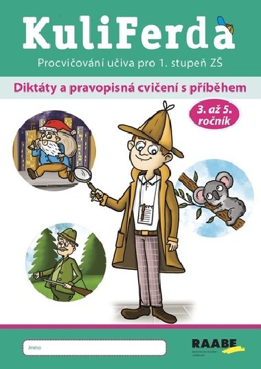 KuliFerda - Diktáty a pravopisná cvičení s příběhem - Jana Rohová