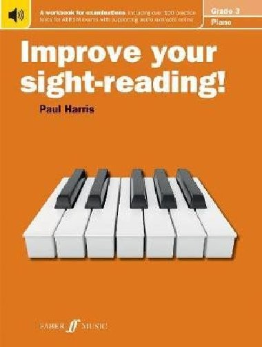 Improve your sight-reading! Piano Grade 3 - Harris Paul
