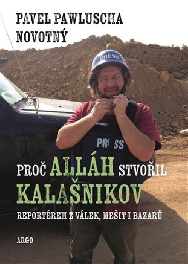Pro Allh stvoil kalanikov - Pavel Pawluscha Novotn