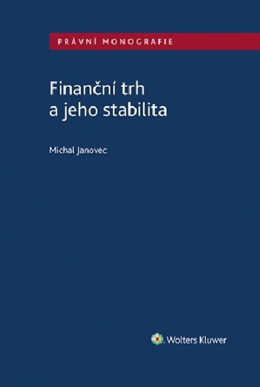 Finann trh a jeho stabilita - Michal Janovec