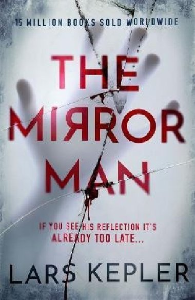 The Mirror Man: The most chilling must-read thriller of 2022 - Kepler Lars